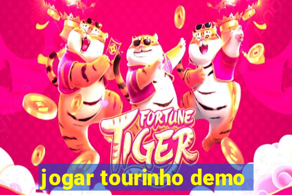 jogar tourinho demo